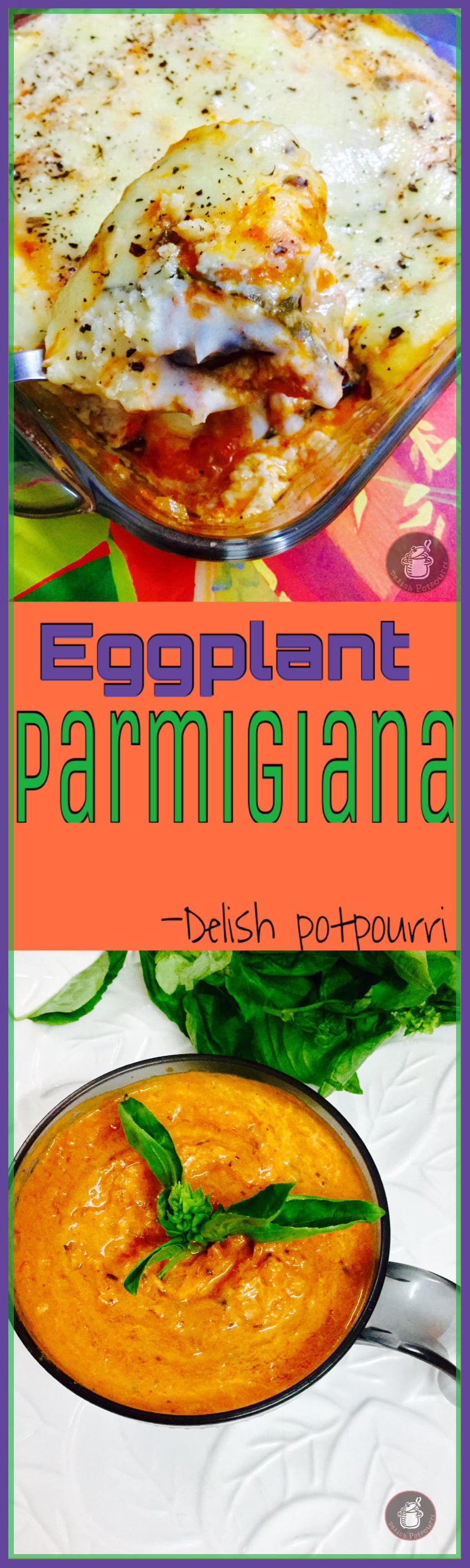 Eggplant Parmigiana Recipe | Delish Potpourri